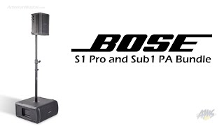 Bose S1 Pro and Sub1 PA Bundle  AmericanMusicalcom [upl. by Sixla]