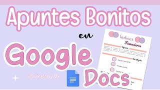 APUNTES BONITOS EN GOOGLE DOCS [upl. by Nichols]