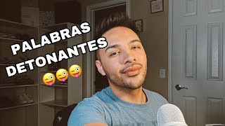 ASMR PALABRAS DETONANTES  DULCE 🍬 [upl. by Kcirrek]