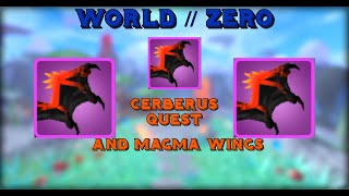 Cerberus Quest and Magma Wings  World  Zero [upl. by Jody]