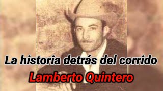 Lamberto Quintero  La historia detrás del corrido [upl. by Kingsley]