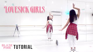 FULL TUTORIAL BLACKPINK  Lovesick Girls  Dance Tutorial  FULL EXPLANATION [upl. by Wye]