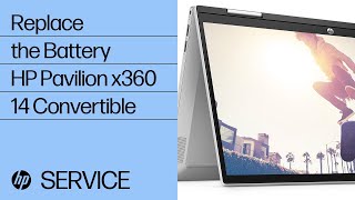 Replace the Battery  HP Pavilion x360 14 Convertible  HP Support [upl. by Nida]