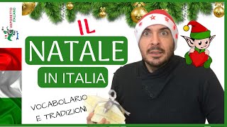 Il Natale in Italia  Vocabolario e tradizioni di Natale in Italia [upl. by Ojiram]