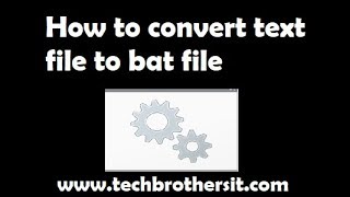 How to convert text file to bat file  How To Convert a txt File into a bat File [upl. by Borszcz]