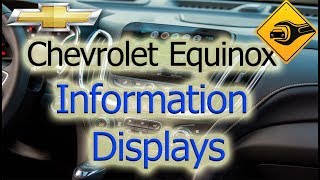 Chevrolet Equinox  Information Displays [upl. by Htedirem]