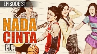 Nada Cinta  Episode 31 [upl. by Chloette]