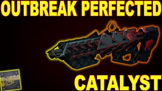 HOW TO GET Outbreak Perfected Catalyst amp Masterwork Destiny 2 [upl. by Melamed]