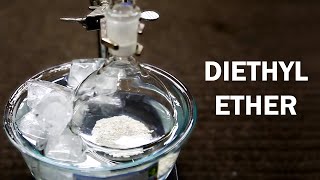 Making Diethyl Ether [upl. by Ytteb]