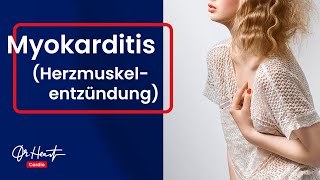 Myokarditis  Herzmuskelentzündung  DrHeart [upl. by Aisetal]