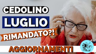 🔴 CEDOLINO PENSIONI LUGLIO RIMANDATO❗️❓Aggiornamenti 🤞 [upl. by Ainniz]