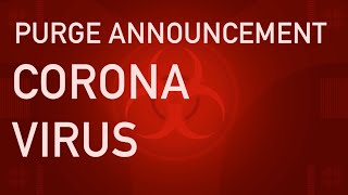 CORONA PURGE ANNOUNCEMENT PRANK TEMPLATE 4K [upl. by Alderman]