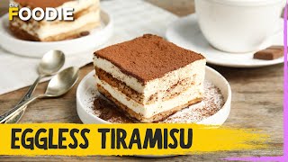 Eggless Tiramisu Recipe  Easy Italian Tiramisu  The Foodie [upl. by Silloh]