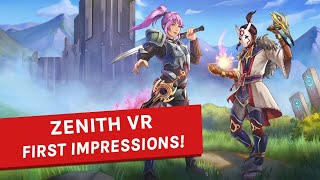 Zenith VR  First Impressions [upl. by Jun131]