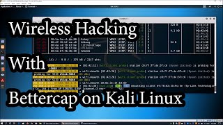 Wireless Access with Bettercap on Kali Linux Cybersecurity [upl. by Bridgid966]