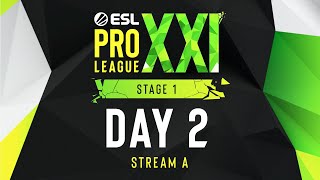 ESL Pro League Season 21  Day 2  Stream A  FULL SHOW [upl. by Rebor]