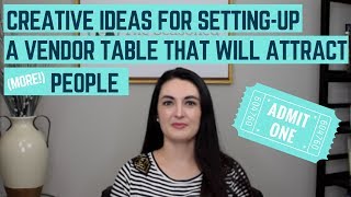 Creative Ideas for Setting Up a Vendor Table that will Attract more People [upl. by Budge]