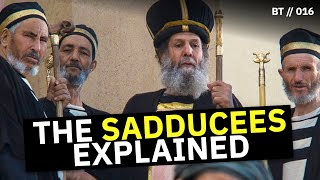 Who Were the Sadducees Why Did They Dislike Jesus  BT  016 [upl. by Rebmak]