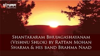 Shantakaram Bhujagashayanam Vishnu Shlok by Rattan Mohan Sharma amp his band Brahma Naad [upl. by Mali]