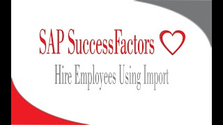 Hire Employees Using Import  SAP SuccessFactors Employee Central [upl. by Grosmark868]