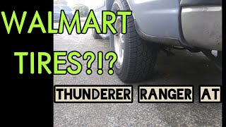 WALMART TIRES Thunderer Ranger AT [upl. by Eugenia]