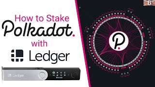 Polkadot Staking How to Stake DOT tokens with a Ledger Wallet [upl. by Leone]