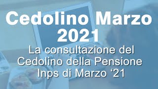 Cedolino pensione ultime novità Marzo 2021 [upl. by Cheffetz]