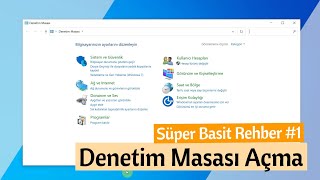 Denetim Masası Control Panel Nasıl Açılır  Süper Basit Rehber [upl. by Macey]