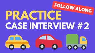 Case Interview Practice Case 2 Ride Sharing App Market Entry [upl. by Ramraj]