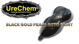 Black Gold Pearl Automotive Paint  UreChem Paints [upl. by Attevaj123]