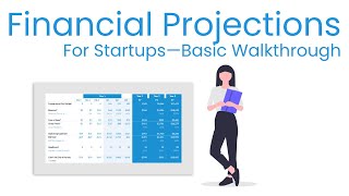 Financial Projections for Startups Basic Walkthrough [upl. by Livvy]