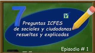 7 preguntas ICFES de sociales y ciudadanas resueltas y explicadas episodio  1 [upl. by Latsryk562]