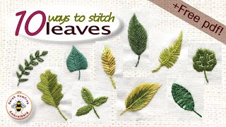 How to embroider leaves tutorial 10 ways to create beautiful stitched leaves  free leaf pdf [upl. by Radburn]