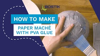 How to make paper maché with PVA Glue  Bostik UK [upl. by Algie]