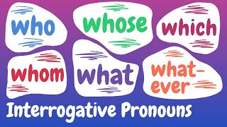 How to Use Interrogative Pronouns Correctly [upl. by Dulce]