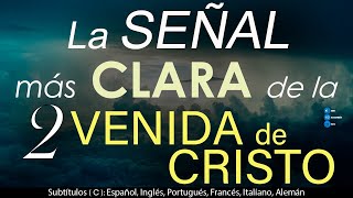 🚦La SEÑAL más CLARA de la SEGUNDA VENIDA de CRISTO [upl. by Gnehs652]