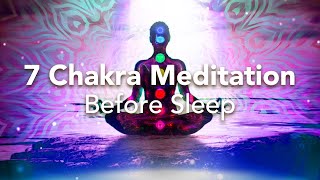 7 Chakra Guided Sleep Meditation Before Sleep Meditation for the Chakras Beginners to Advanced [upl. by Phelgen]