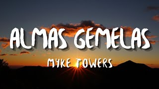 Myke Towers  Almas Gemelas LetraLyrics [upl. by Dillie314]