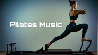 Pilates Music Mix 2022 Instrumental Pilates Background Music [upl. by Xila329]