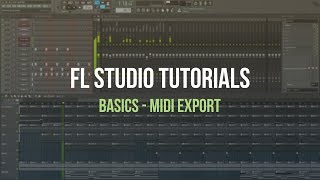 FL Studio Basics  MIDI Export Tutorial [upl. by Hevak]