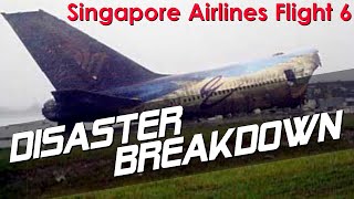 The Runway Was Not Clear Singapore Airlines Flight 006  DISASTER BREAKDOWN [upl. by Ayihsa]