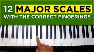 4 How to play all 12 major scales with the correct fingerings [upl. by Nelrah110]