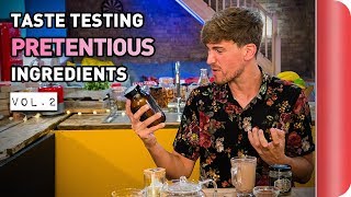 Chefs Vs Normals Taste Testing Pretentious Ingredients Vol 2  Sorted Food [upl. by Enaid594]