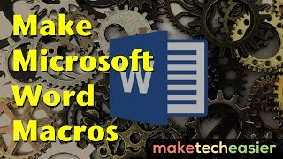 How to Create and Use Macros in Microsoft Word [upl. by Eilyac]