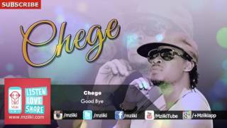 Good Bye  Chege  Official Audio [upl. by Nojel]