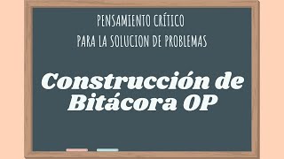 PC SP Construcción de Bitácora OP [upl. by Airad]