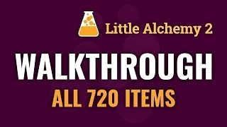 Little Alchemy 2 Full Walkthrough 720 Items [upl. by Dorrahs]