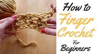 HOW TO FINGER CROCHET FOR BEGINNERS  BASIC GUIDE FOR BEGINNERS  FINGER CROCHET [upl. by Aldrich]