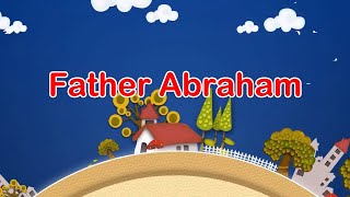 Father Abraham  Lyrics  Kids Song  Sunday School Song  Children Songs [upl. by Fabio]