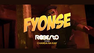 Roberto  Fyonse ft Chanda Na Kay Official Video [upl. by Giraldo]